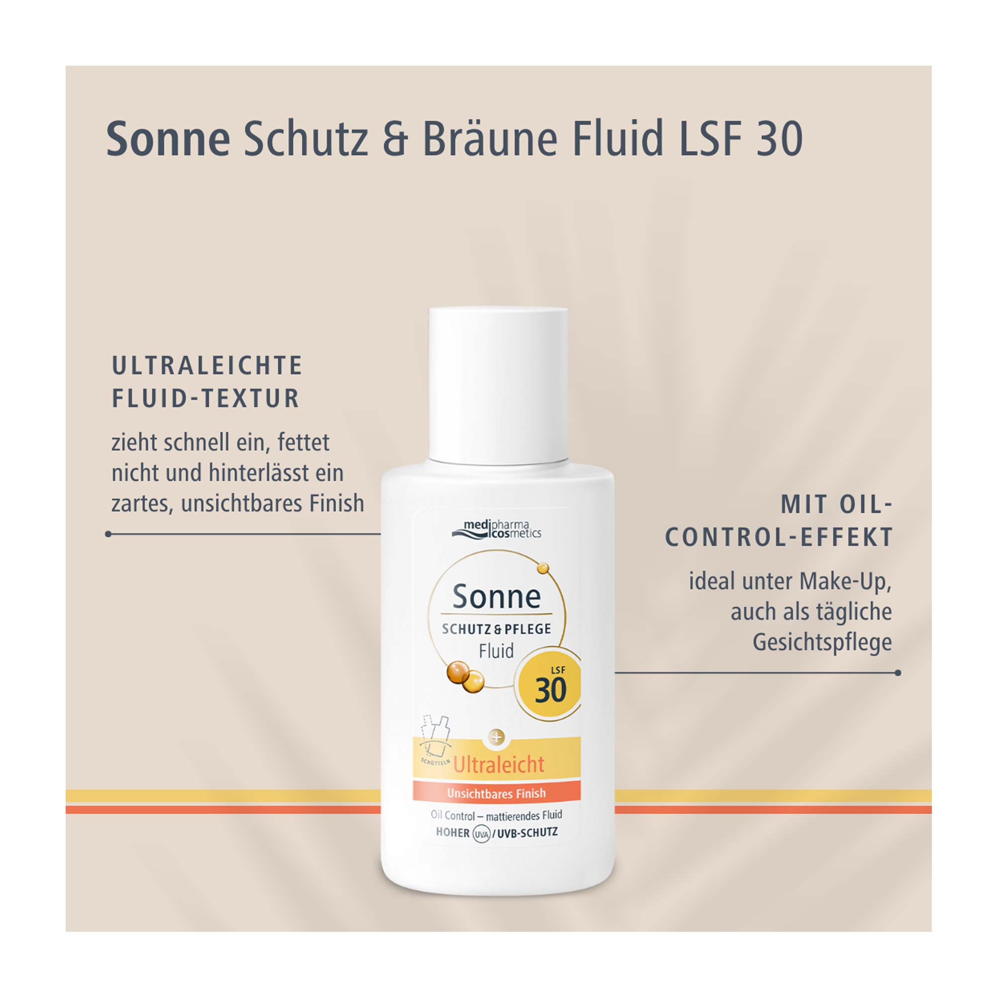 Sonne Schutz & Pflege Fluid LSF30 Gesicht Vorteile