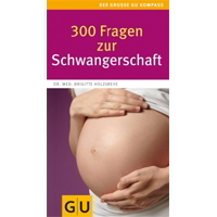 300 Fragen zur Schwangerschaft.