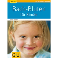 Das bewährte Standardwerk zum Thema Bach-Blüten für Kinder.