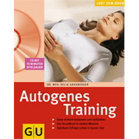 GU-Ratgeber bietet einen leichten Einstieg in die Methode des autogenen Trainings.