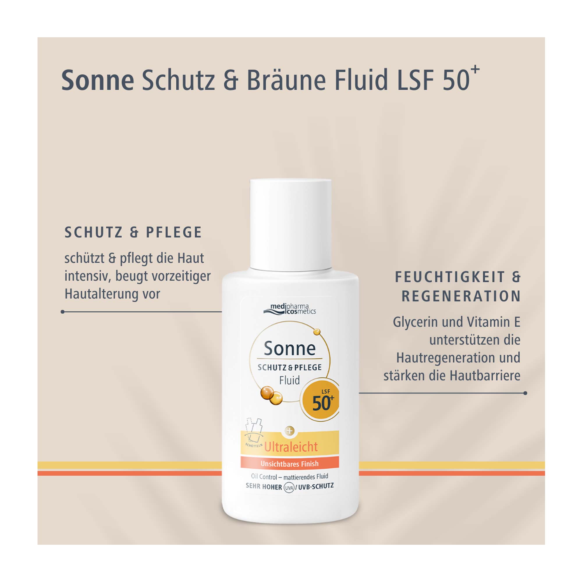 Sonne Schutz & Pflege Fluid LSF50+ Gesicht Vorteile